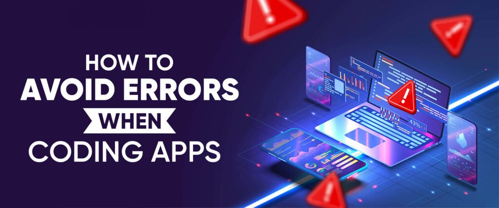 How-To-Avoid-Errors-When-Coding-Apps